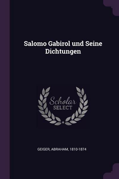 SALOMO GABIROL UND SEINE DICHT