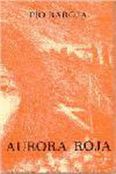 Baroja, P: Aurora roja