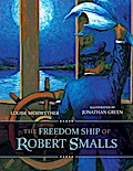 The Freedom Ship of Robert Smalls