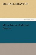 Minor Poems of Michael Drayton