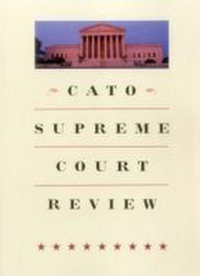 Cato Supreme Court Review
