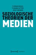 Soziologische Theorien der Medien