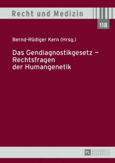 Das Gendiagnostikgesetz - Rechtsfragen der Humangenetik