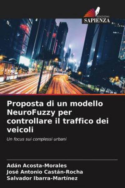 Proposta di un modello NeuroFuzzy per controllare il traffico dei veicoli