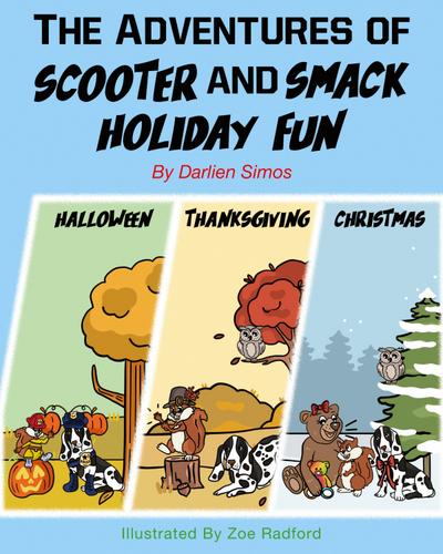 The Adventures of Scooter and Smack Holiday Fun