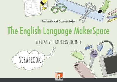 The English Language MakerSpace: Scrapbook