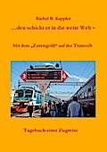 ...den schickt er in die weite Welt