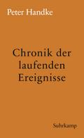 Chronik der laufenden Ereignisse von Peter Handke | Ebook