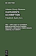Beylage zu Dangeuil. Biblische Betrachtungen. Brocken. Gedanken über meinen Lebenslauf. Briefe