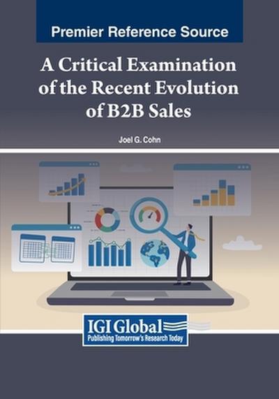 A Critical Examination of the Recent Evolution of B2B Sales