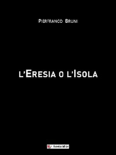 L’Eresia o l’Isola