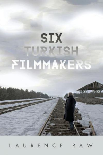 Raw, L:  Six Turkish Filmmakers