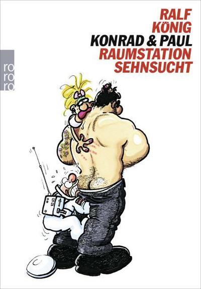 Konrad & Paul: Raumstation Sehnsucht