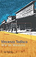 Wie im Western