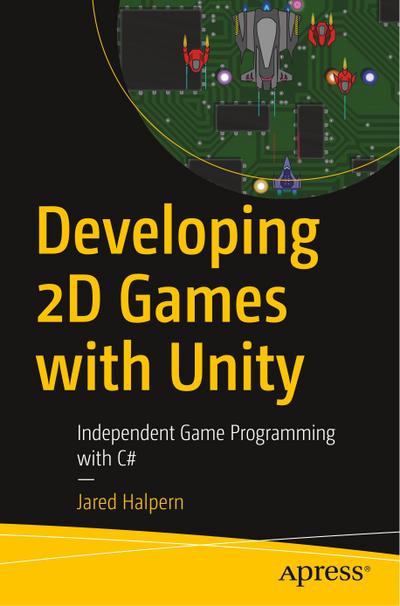 Developing 2D Games with Unity