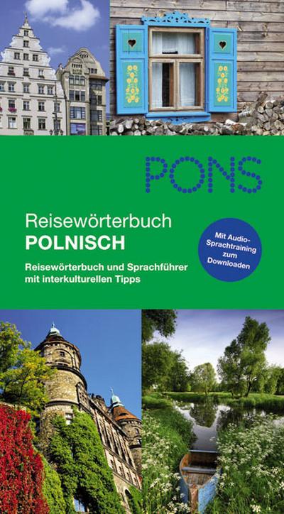 PONS Reisewörterbuch Polnisch: Reisewörterbuch und Sprachführer mit interkulturellen Tipps