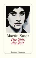 Die Zeit, die Zeit von Martin Suter | Ebook