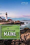 Explorer’s Guide Maine (19th Edition)  (Explorer’s Complete)