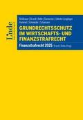 Grundrechtsschutz im Wirtschafts- und Finanzstrafrecht