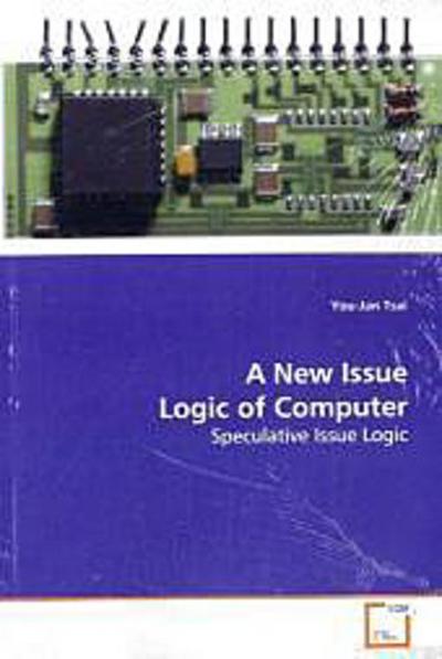 A New Issue Logic of Computer