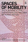 Spaces of Mobility