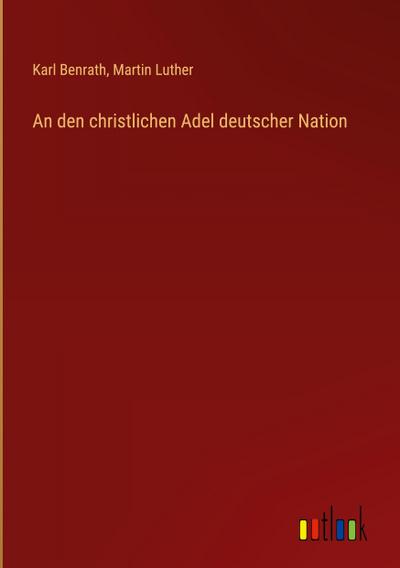 An den christlichen Adel deutscher Nation