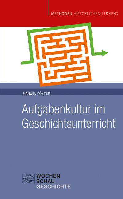 Aufgabenkultur im Geschichtsunterricht