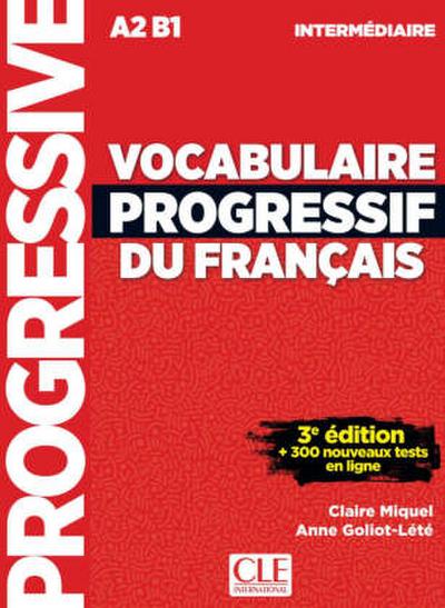 Vocabulaire Progressif du français. Niveau intermédiaire. Livre de l’élève avec ressources numériques
