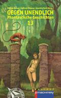 GEGEN UNENDLICH 13
