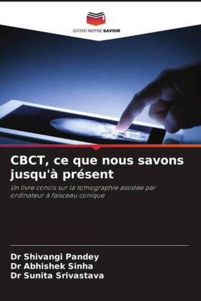 CBCT, ce que nous savons jusqu’à présent