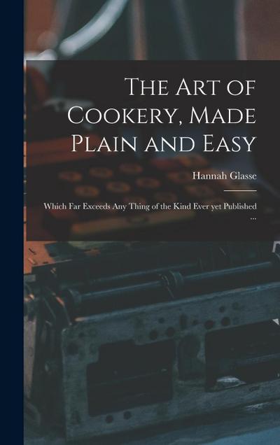 The Art of Cookery, Made Plain and Easy