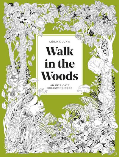 Leila Duly’s Walk in the Woods