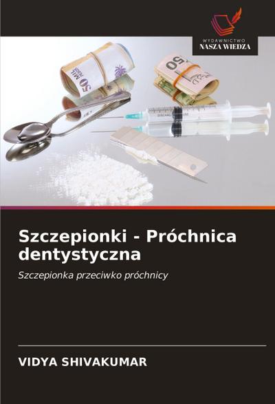 Szczepionki - Próchnica dentystyczna