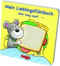 Mein Lieblingsfühlbuch  Wer mag was?