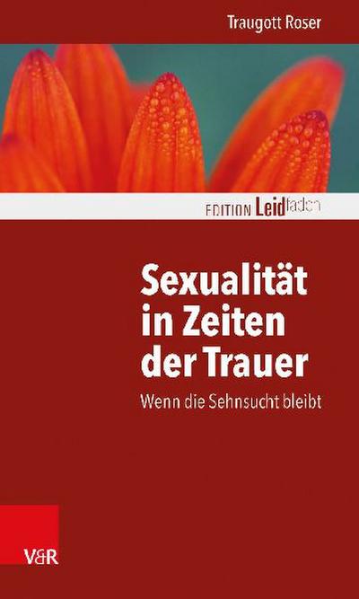 Sexualität in Zeiten der Trauer