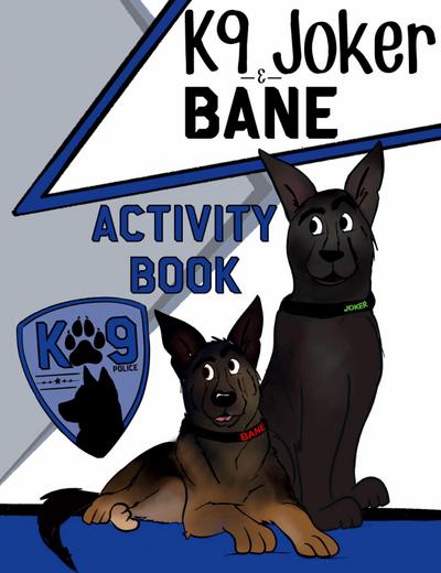 K9 Joker and Bane Activity Book