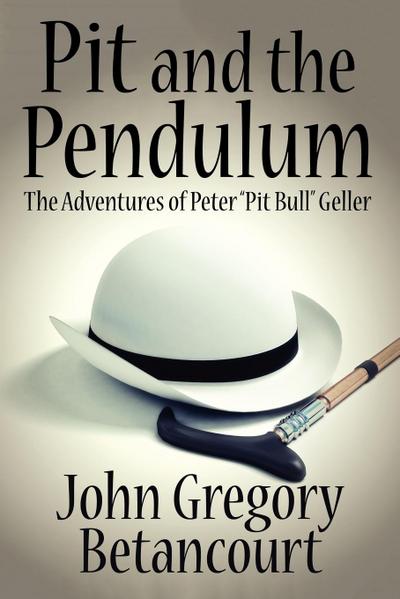Pit and the Pendulum - John Gregory Betancourt