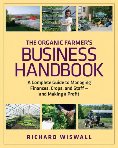 The Organic Farmer’s Business Handbook