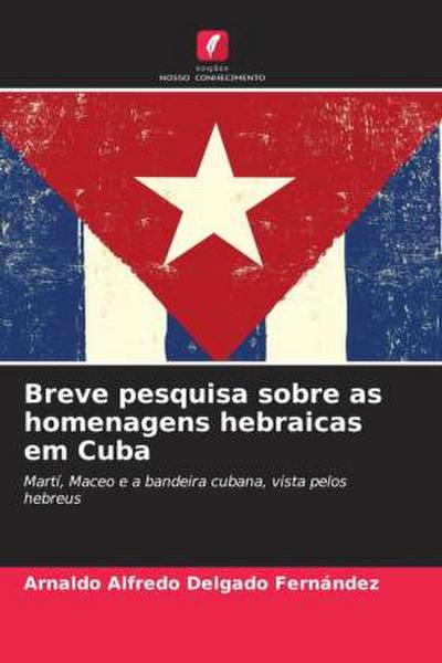 Breve pesquisa sobre as homenagens hebraicas em Cuba