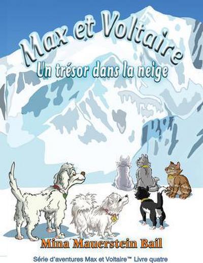 Max et Voltaire Un Trésor dans la neige