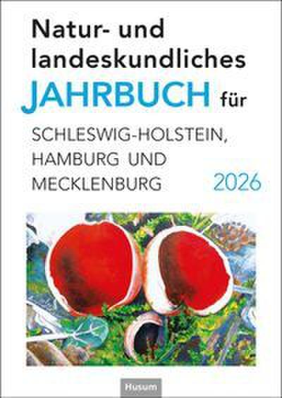 Natur- und landeskundliches Jahrbuch für Schleswig-Holstein, Hamburg und Mecklenburg 2026