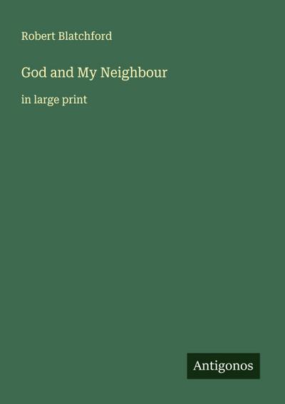 God and My Neighbour