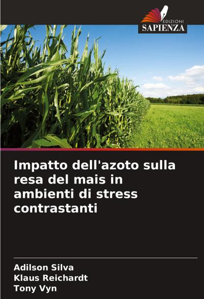 Impatto dell’azoto sulla resa del mais in ambienti di stress contrastanti