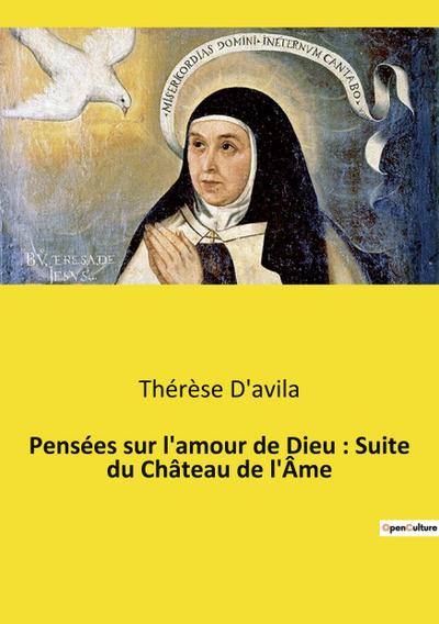 Pensées sur l’amour de Dieu : Suite du Château de l’Âme