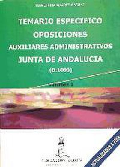 Oposiciones Auxiliares Administrativos, Junta de Andalucía (D-1000). Temario específico