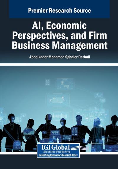 AI, Economic Perspectives, and Firm Business Management