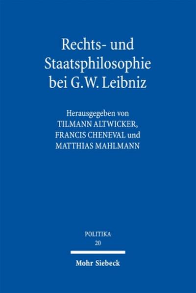 Rechts- und Staatsphilosophie bei G.W. Leibniz