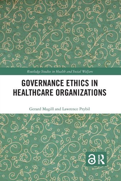 Governance Ethics in Healthcare Organizations