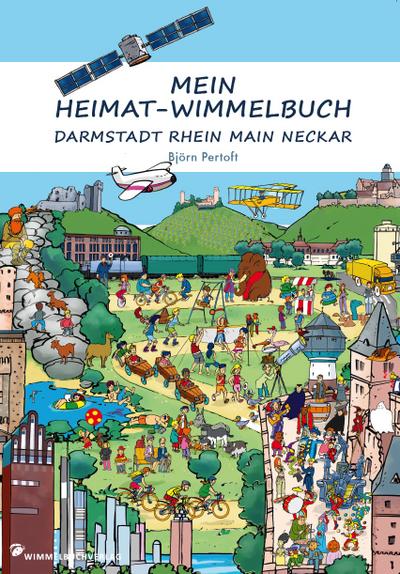 Mein Heimat-Wimmelbuch Darmstadt Rhein Main Neckar