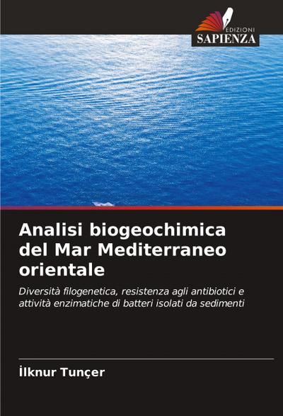 Analisi biogeochimica del Mar Mediterraneo orientale
